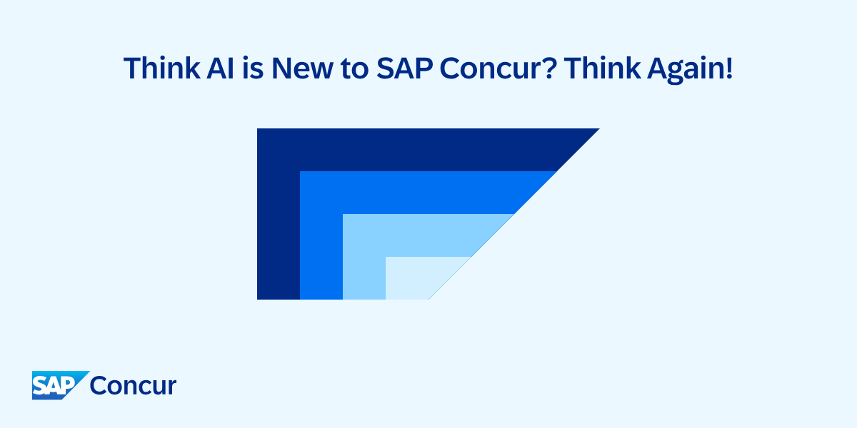 <span>Think AI is New to SAP Concur? Think Again!</span>
