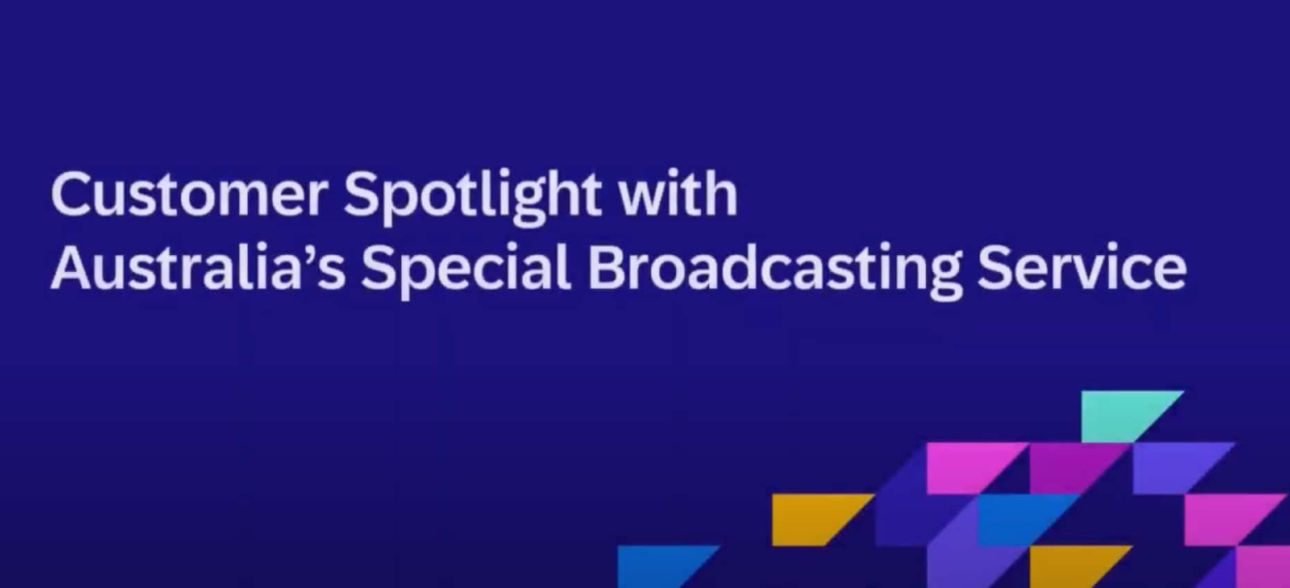 <span>Customer Spotlight with Australia’s Special Broadcasting Service (SBS)</span>

